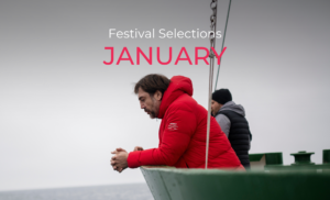 JANUARY FESTIVAL SELECTIONS