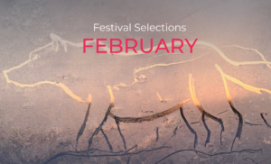 JANUARY FESTIVAL SELECTIONS